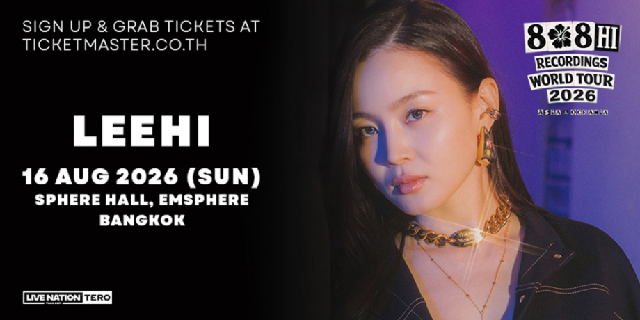 LEEHI & 808 HI RECORDINGS WORLD TOUR 2026 IN BANGKOK LEEHI & 808 HI RECORDINGS WORLD TOUR 2026 IN BANGKOK