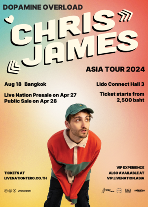 Chris James : Dopamine Overload Asia Tour 2024 in Bangkok
