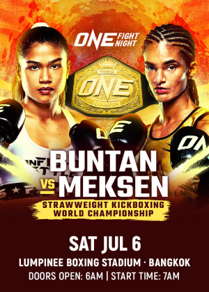 ONE Fight Night 23 : Buntan vs. Meksen