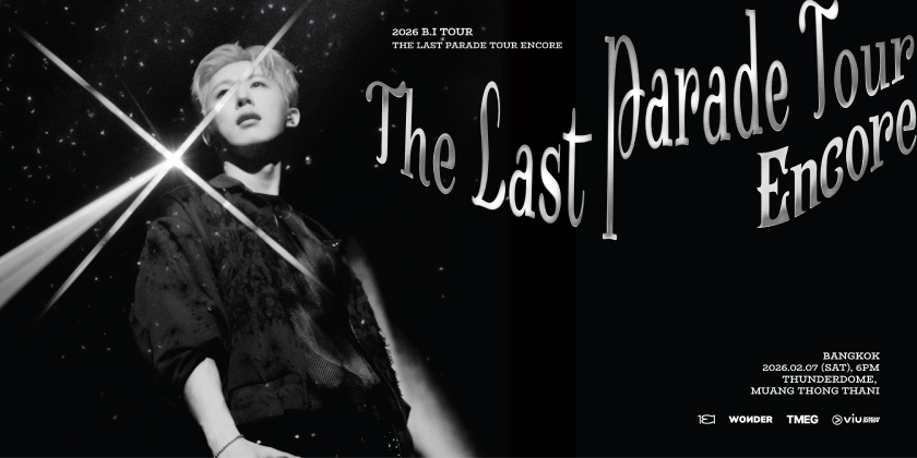 2026 B.I TOUR: The Last Parade Tour ENCORE in BANGKOK 2026 B.I TOUR: The Last Parade Tour ENCORE in BANGKOK