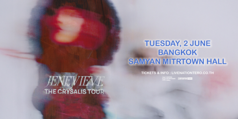 JENEVIEVE THE CRYSALIS TOUR - WORLDWIDE JENEVIEVE THE CRYSALIS TOUR - WORLDWIDE