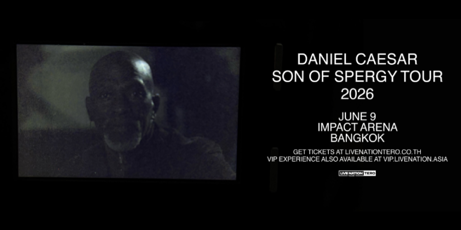Daniel Caesar - Son of Spergy Tour in Bangkok Daniel Caesar - Son of Spergy Tour in Bangkok