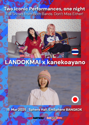 Live Nation Tero presents<br> LANDOKMAI & kanekoayano